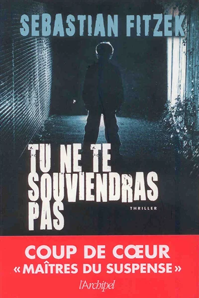 Fitzek - Tu Ne Te Souviendras Pas